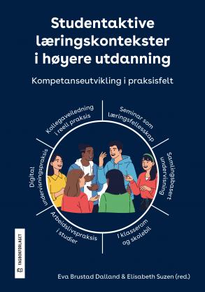 Studentaktive læringskontekster i høyere utdanning