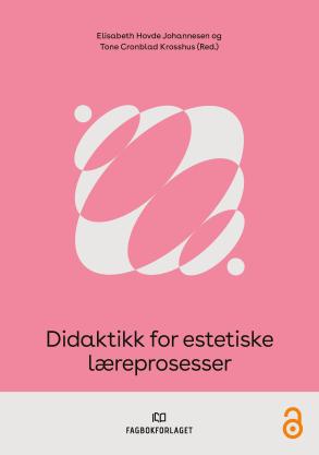 Didaktikk for estetiske læreprosesser