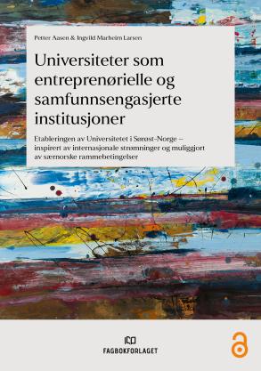 Universiteter som entreprenørielle og samfunnsengasjerte institusjoner